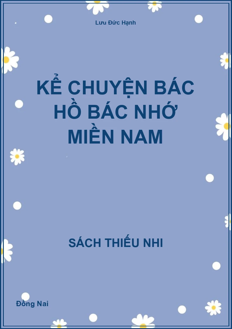 Kể chuyện Bác Hồ bác nhớ miền nam