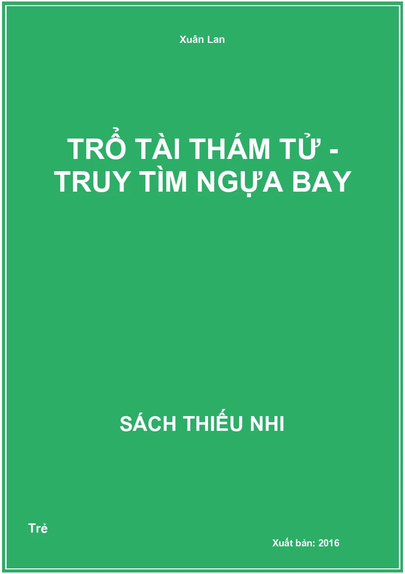 Trổ tài thám tử - Truy tìm ngựa bay
