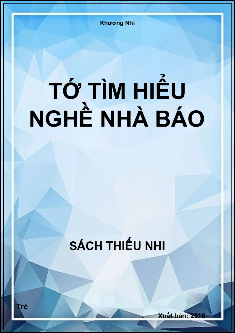 Tớ tìm hiểu nghề nhà báo