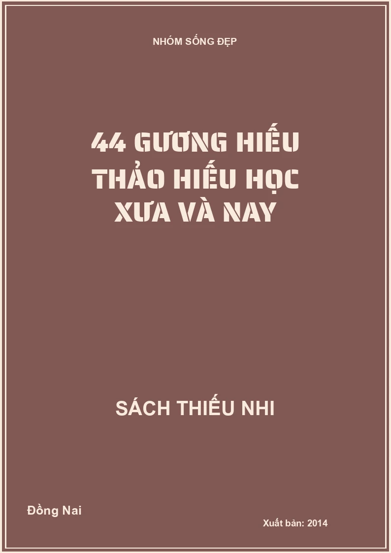 44 gương hiếu thảo hiếu học xưa và nay