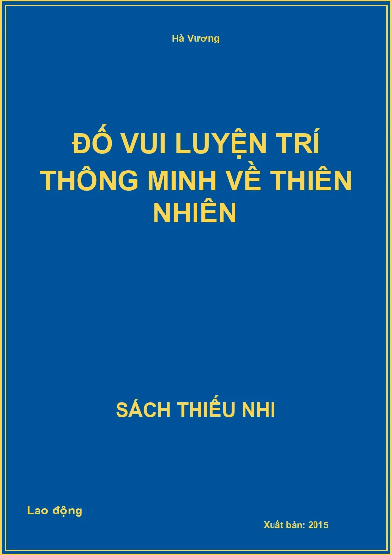 Đố vui luyện trí thông minh về thiên nhiên