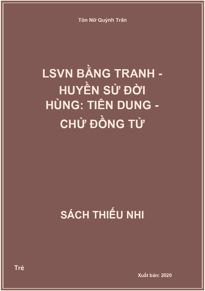 LSVN bằng tranh - Huyền sử đời Hùng: Tiên Dung - Chử Đồng Tử