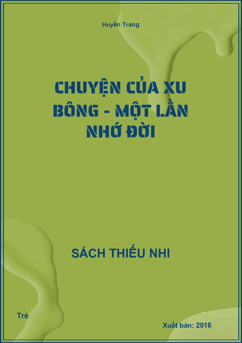 Chuyện của Xu Bông - Một lần nhớ đời