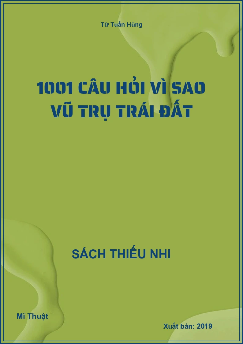 1001 câu hỏi vì sao vũ trụ trái đất