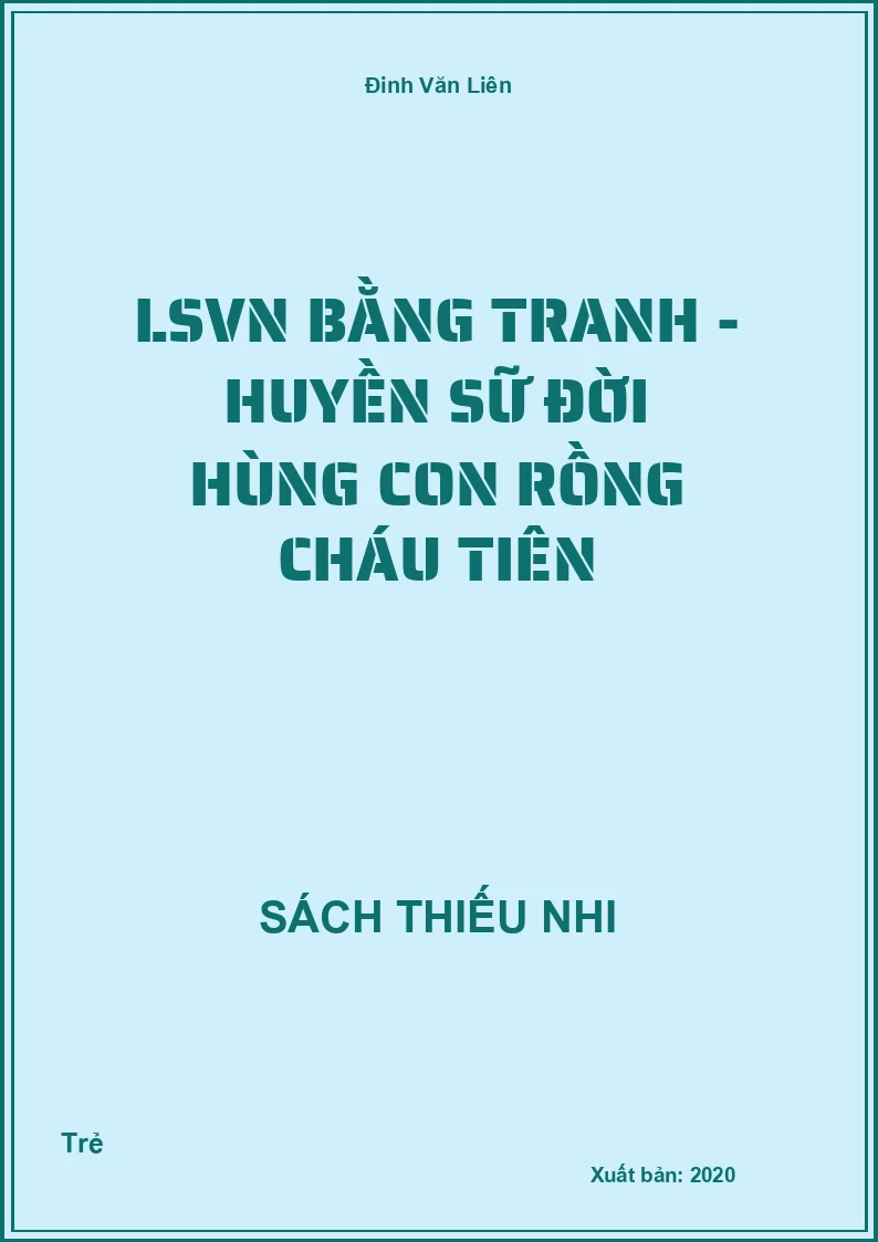 LSVN bằng tranh - Huyền sữ đời Hùng con rồng cháu tiên