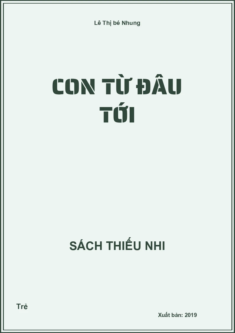 Con từ đâu tới