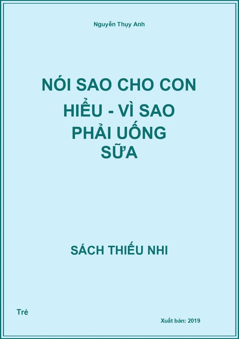 Nói sao cho con hiểu - Vì sao phải uống sữa