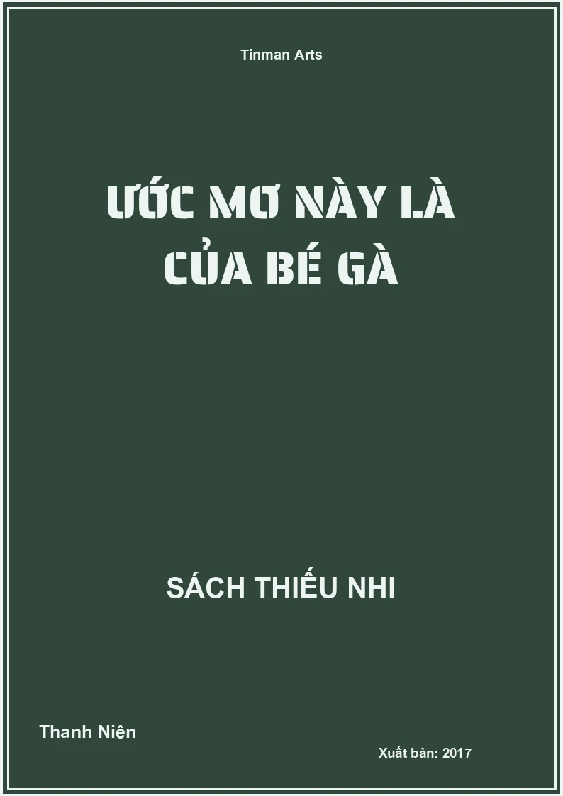 Ước mơ này là của bé gà