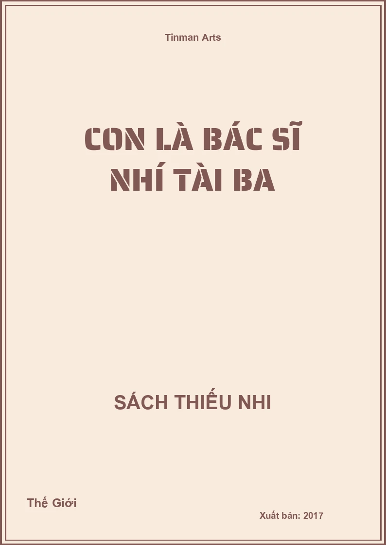 Con là bác sĩ nhí tài ba