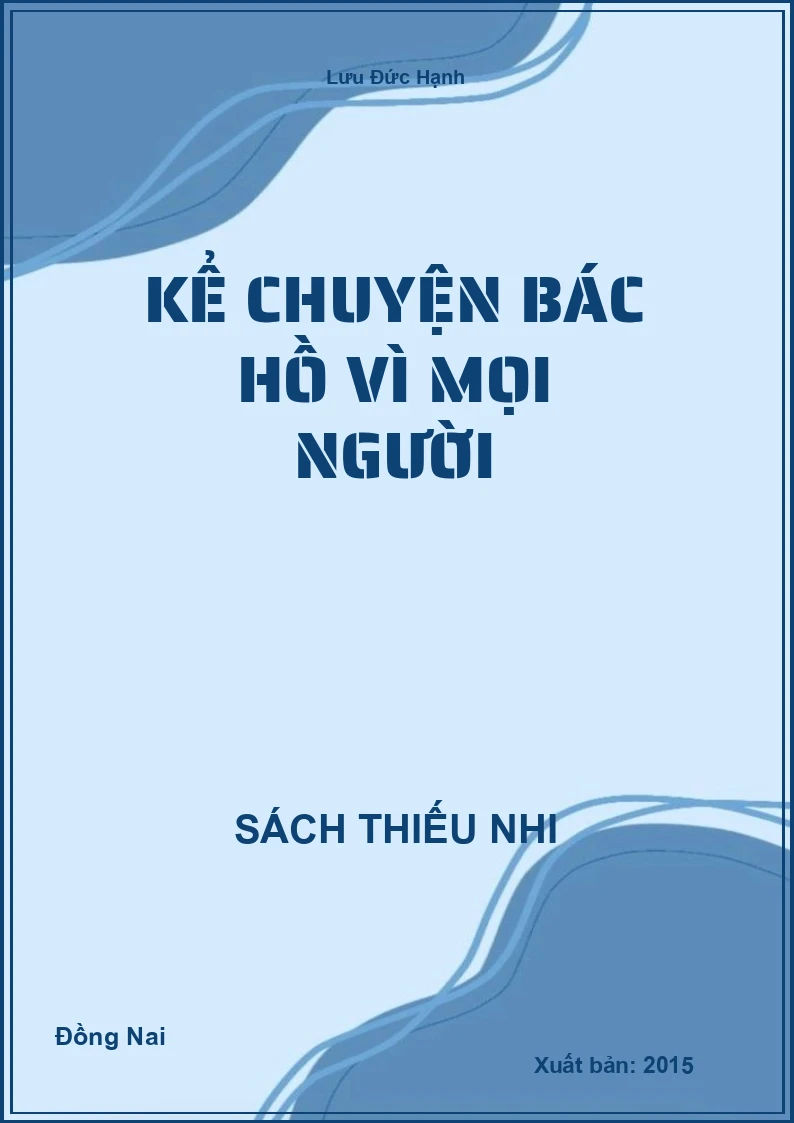 Kể chuyện Bác hồ vì mọi người