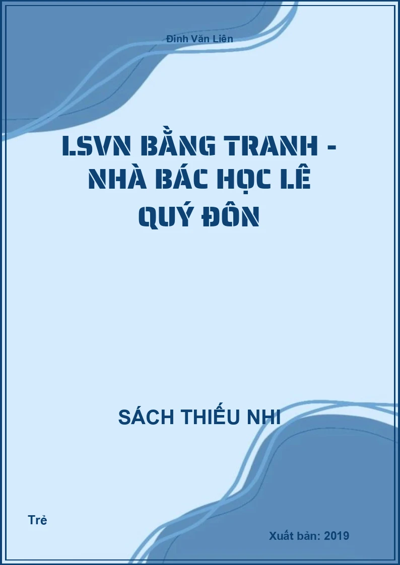 LSVN bằng tranh - Nhà Bác học Lê Quý Đôn
