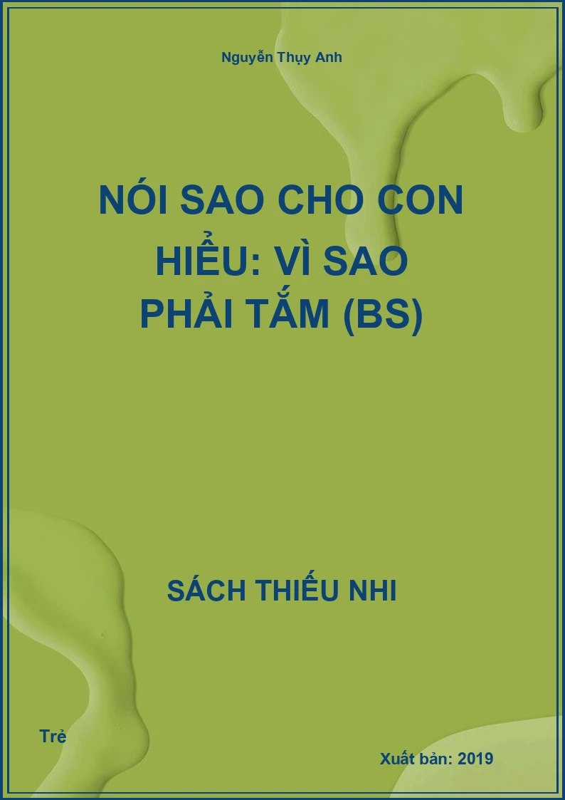 Nói sao cho con hiểu: Vì sao phải tắm (BS)