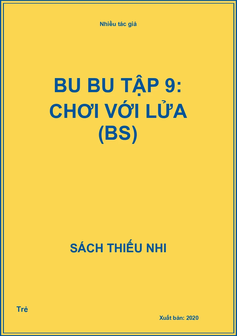 Bu bu tập 9: Chơi với lửa (BS)