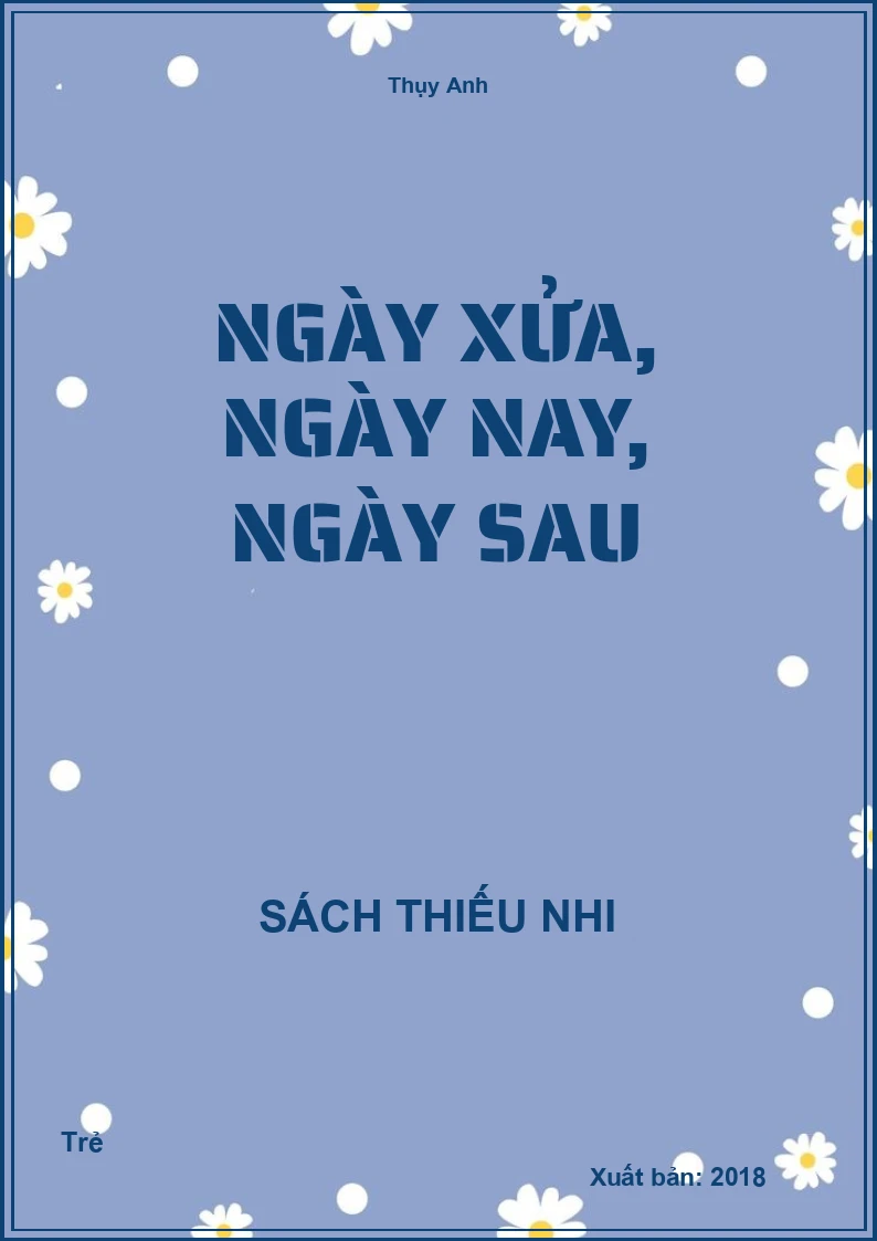 Ngày xửa, ngày nay, ngày sau