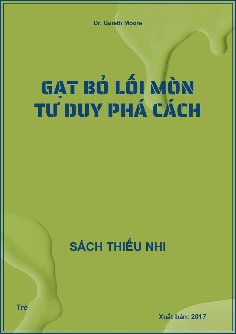 Gạt bỏ lối mòn tư duy phá cách