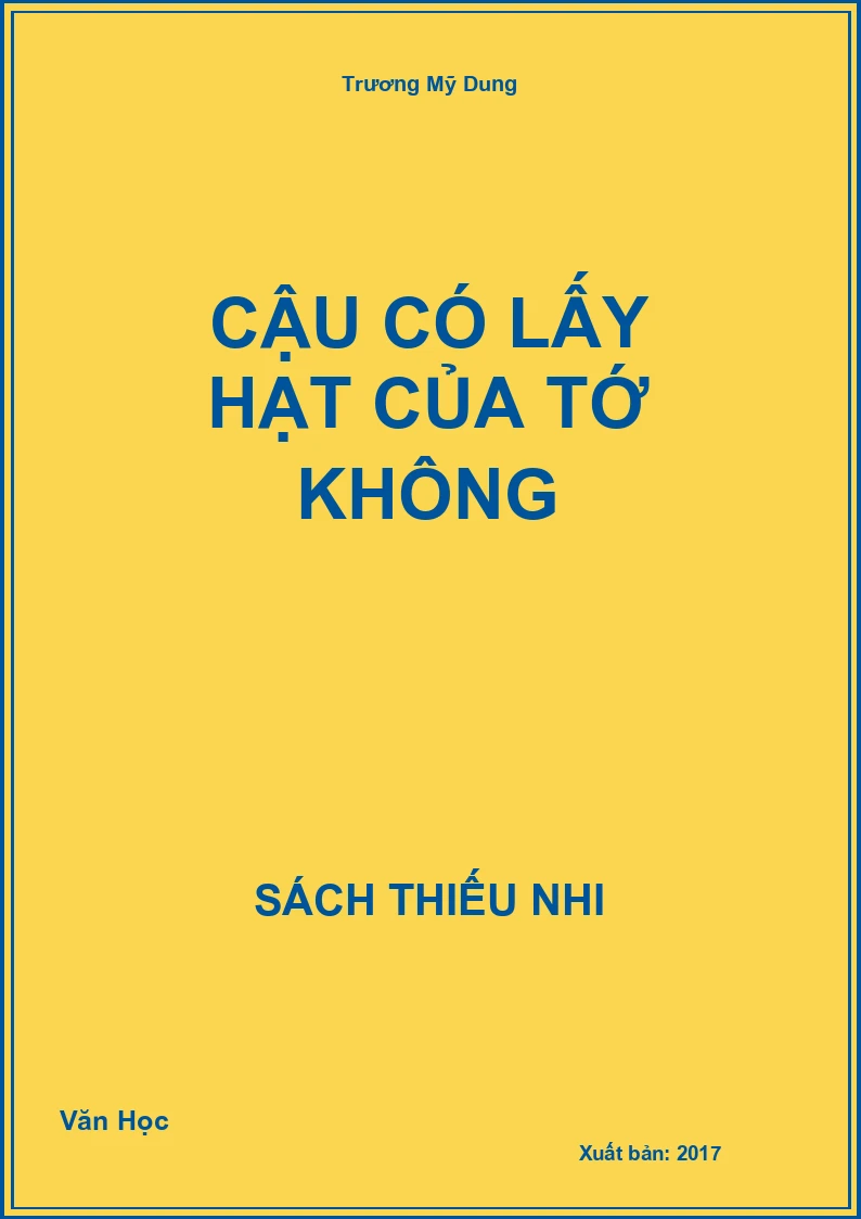 Cậu có lấy hạt của tớ không