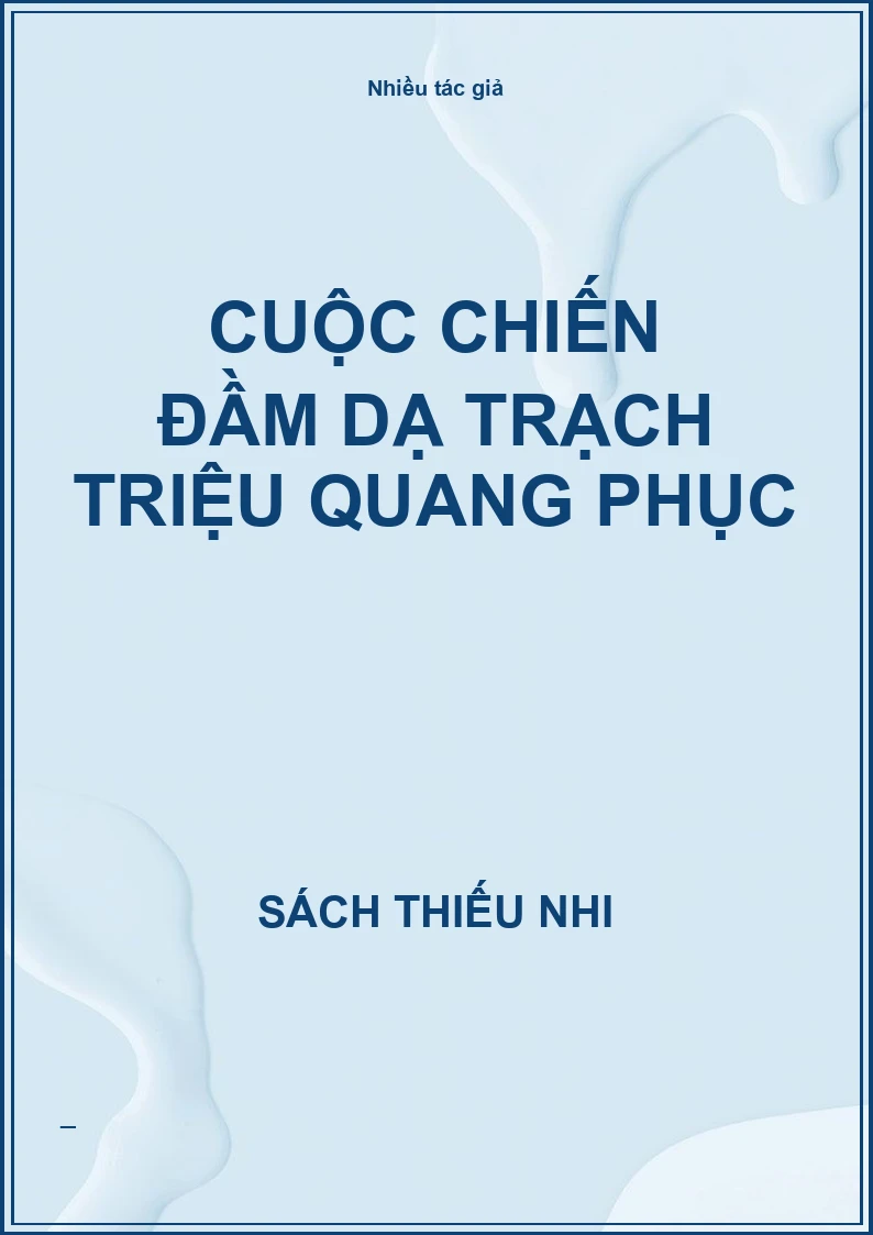 Cuộc chiến đầm dạ trạch Triệu Quang Phục