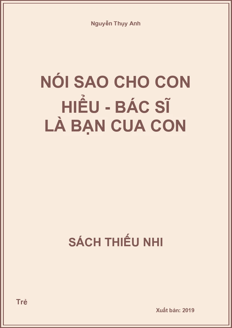 Nói sao cho con hiểu - Bác sĩ là bạn cua con