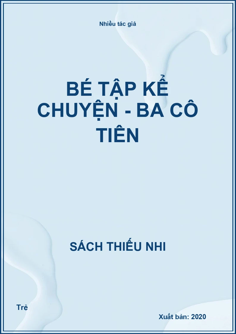 Bé tập kể chuyện - Ba cô tiên