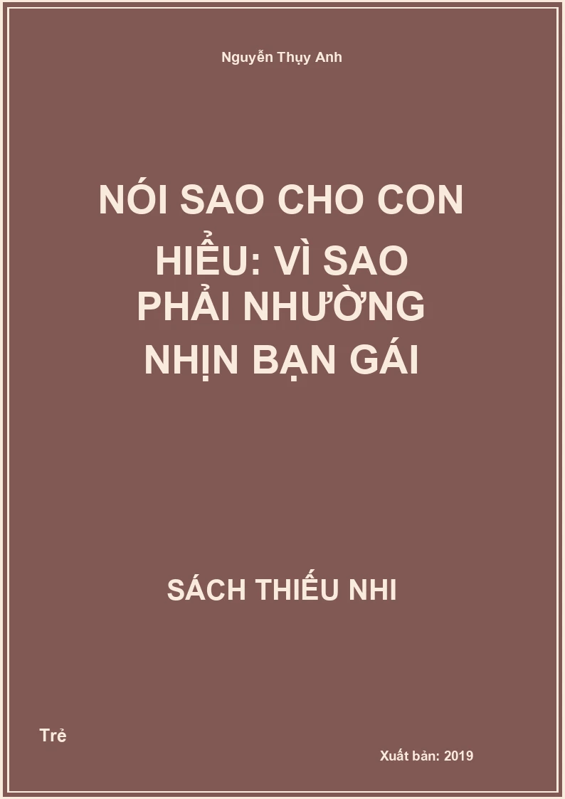 Nói sao cho con hiểu: Vì sao phải nhường nhịn bạn gái