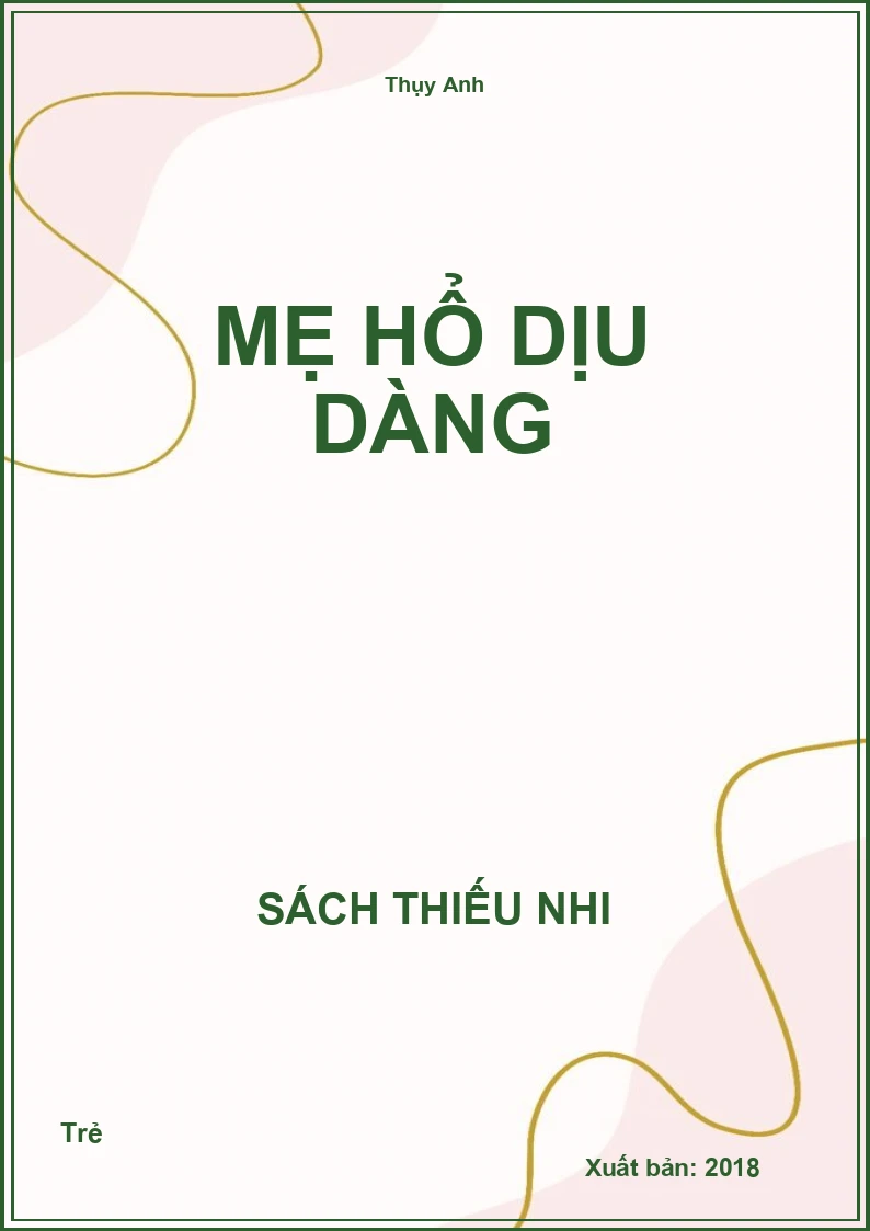 Mẹ hổ dịu dàng