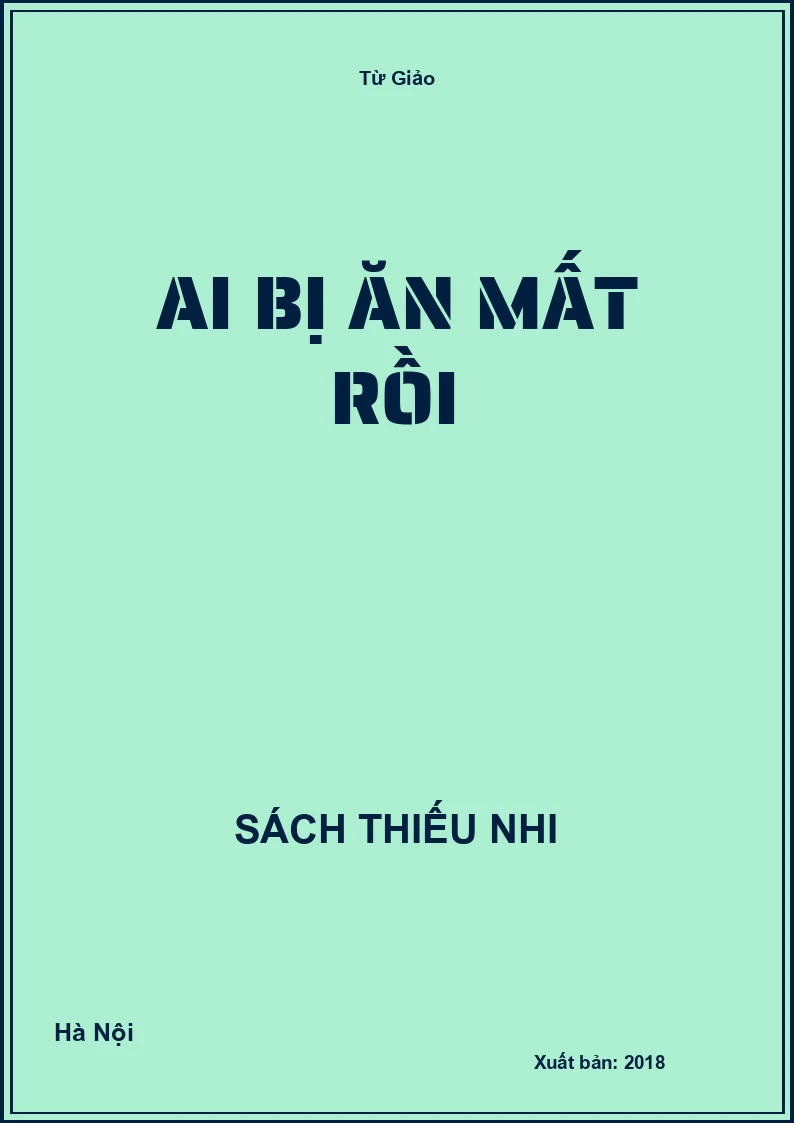 Ai bị ăn mất rồi