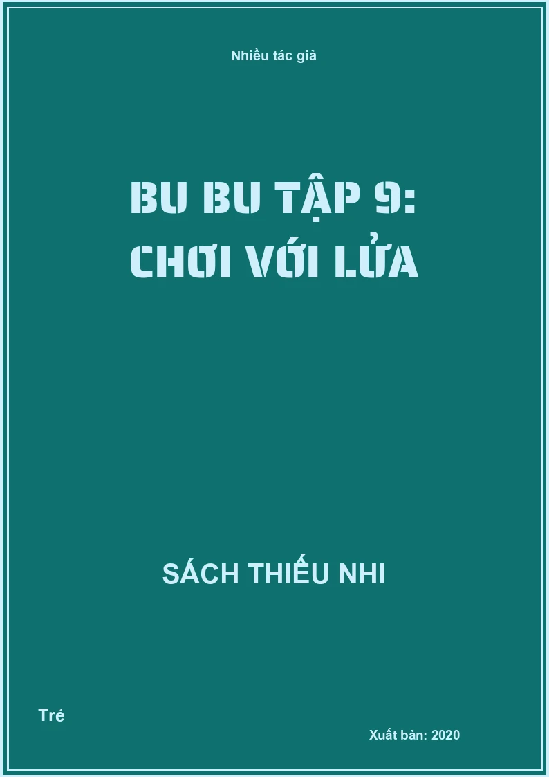 Bu bu tập 9: Chơi với lửa