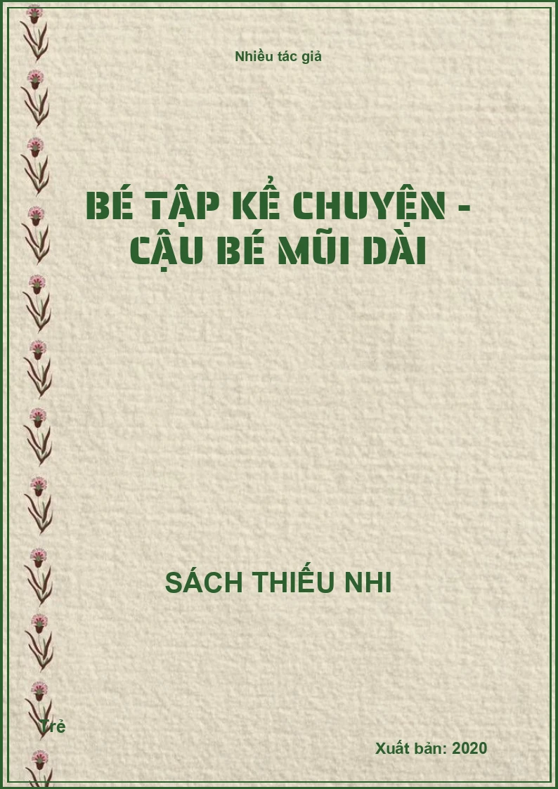 Bé tập kể chuyện - Cậu bé mũi dài