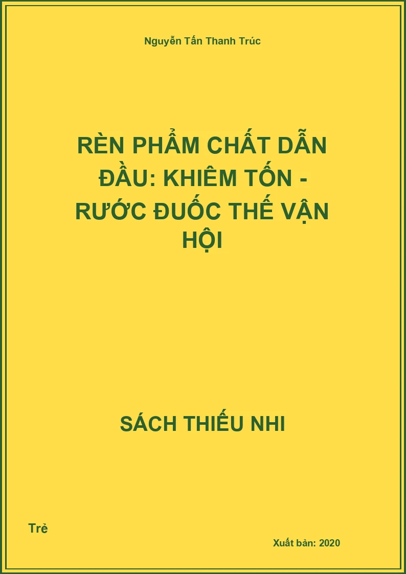 Rèn phẩm chất dẫn đầu: Khiêm tốn - Rước đuốc thế vận hội
