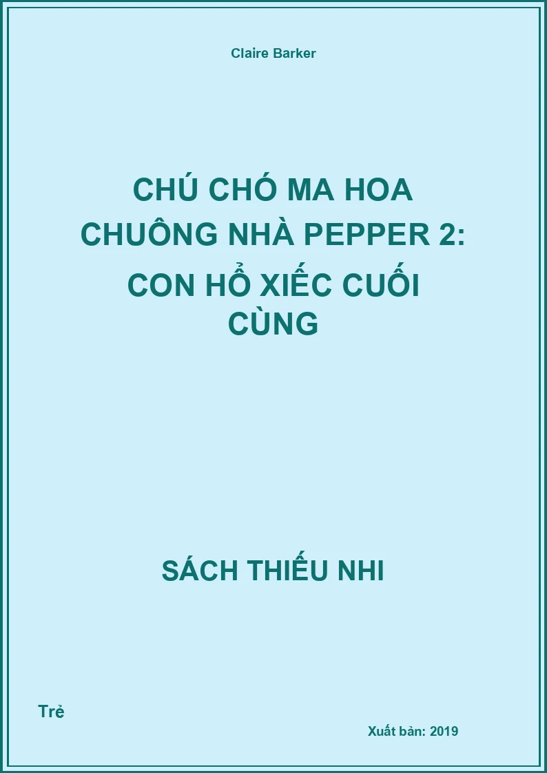 Chú chó ma hoa chuông nhà Pepper 2: Con hổ xiếc cuối cùng