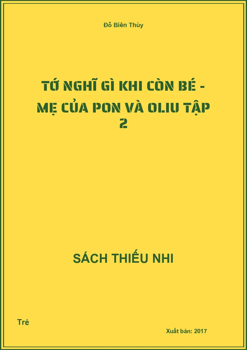 Tớ nghĩ gì khi còn bé - Mẹ của Pon và oliu tập 2