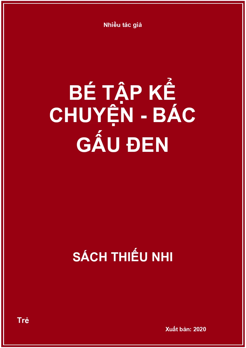 Bé tập kể chuyện - Bác gấu đen