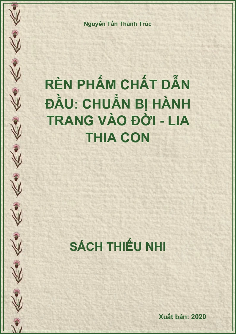 Rèn phẩm chất dẫn đầu: Chuẩn bị hành trang vào đời - Lia thia con