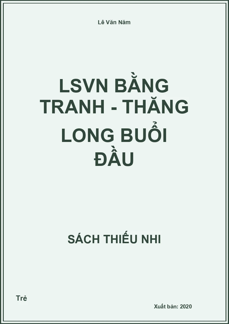 LSVN bằng tranh - Thăng Long buổi đầu