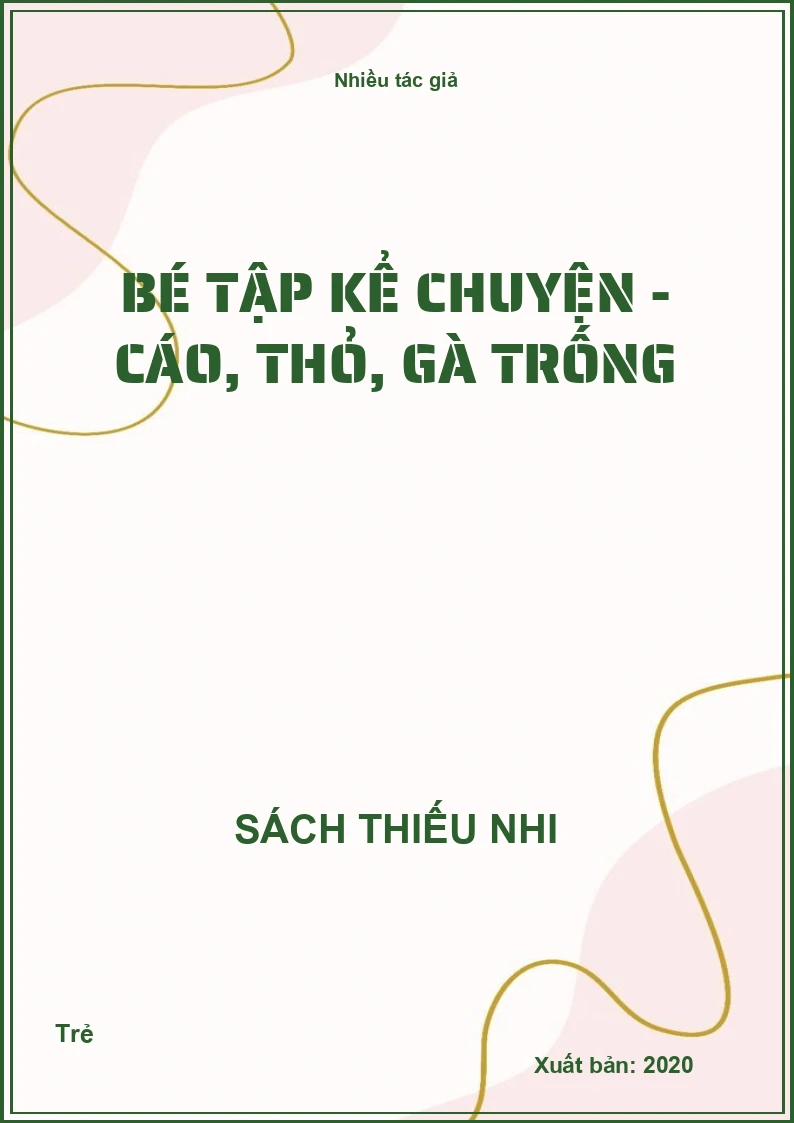 Bé tập kể chuyện - Cáo, thỏ, gà trống