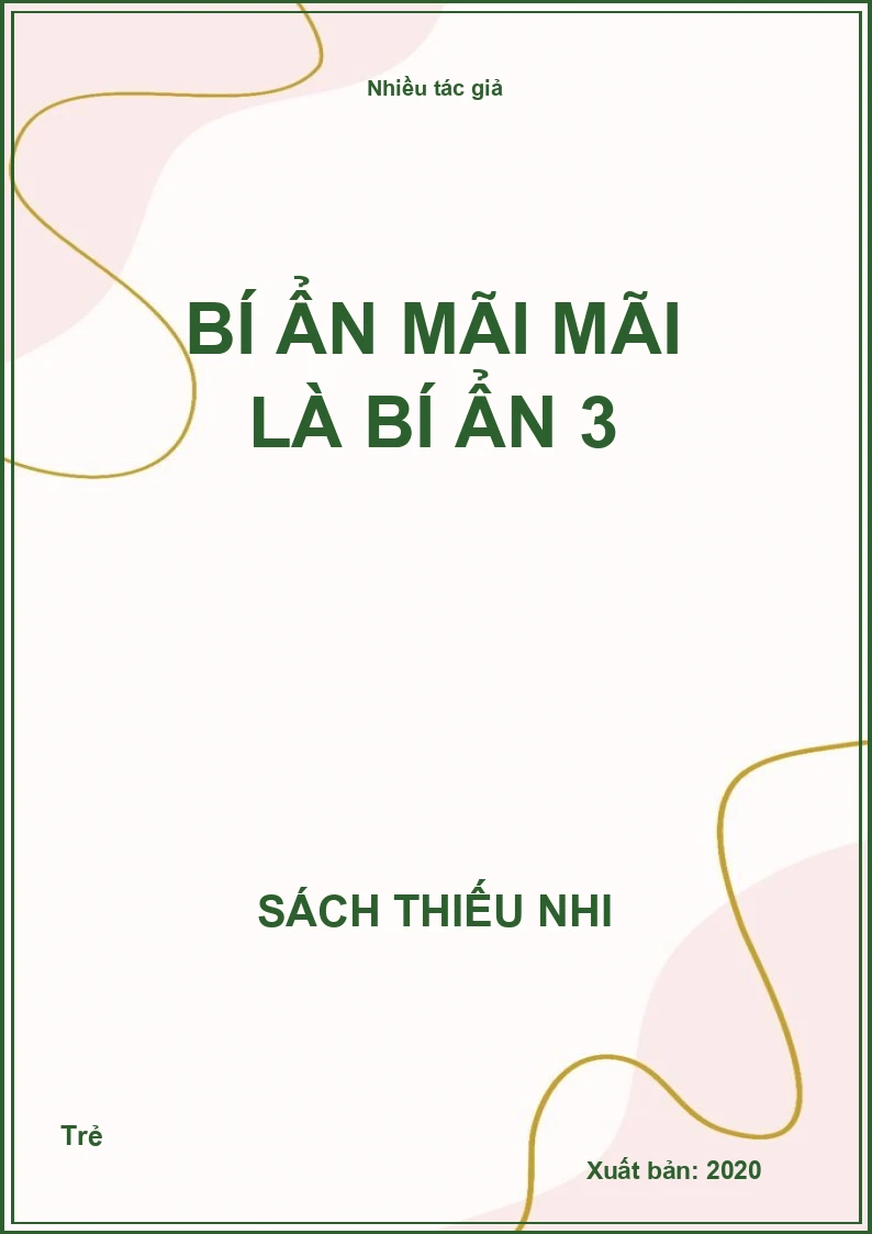Bí ẩn mãi mãi là bí ẩn 3