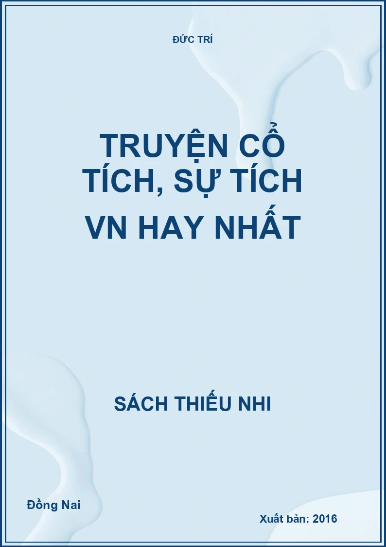 Truyện cổ tích, sự tích VN hay nhất