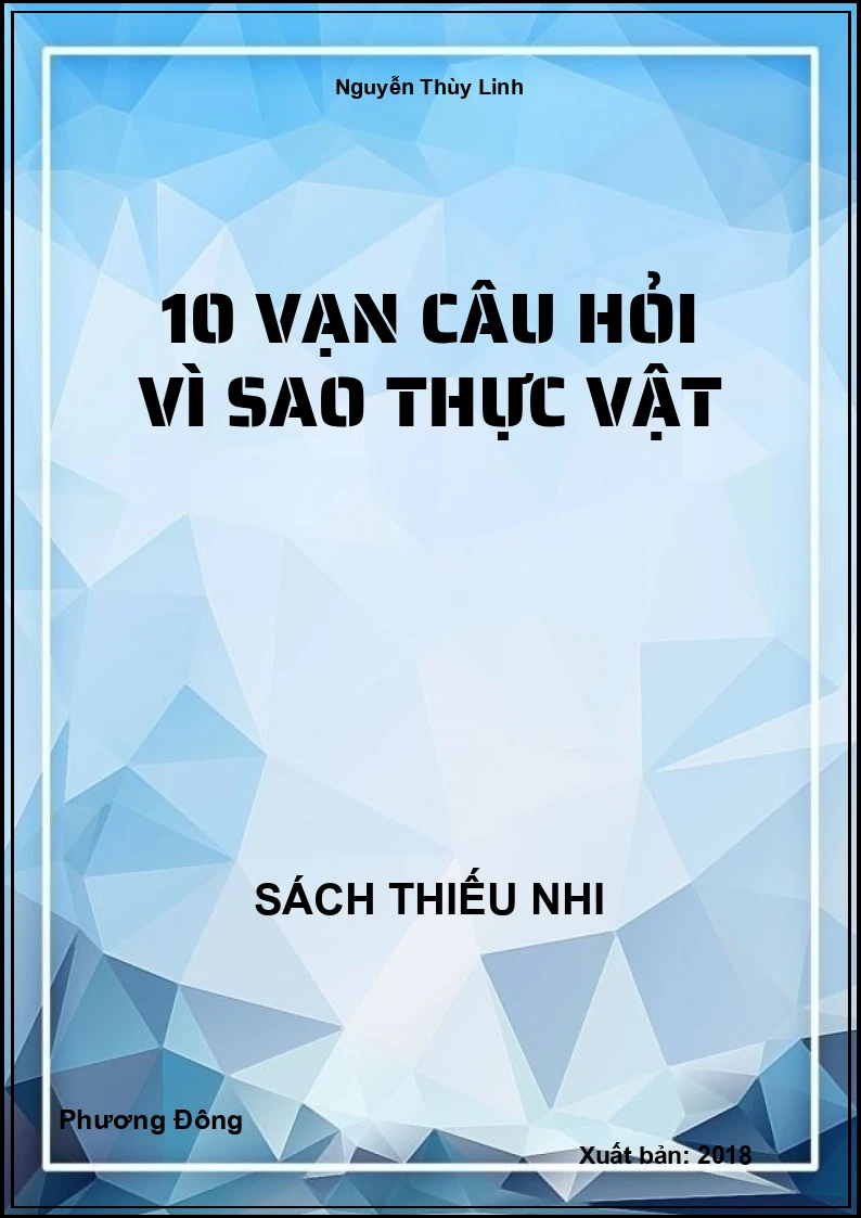 10 vạn câu hỏi vì sao thực vật