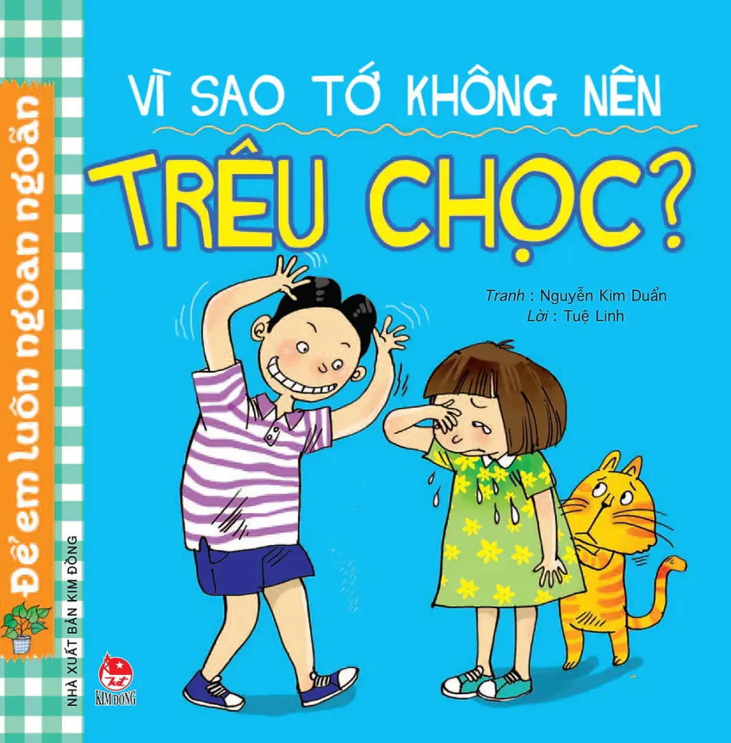 Vì sao tớ không nên trêu chọc