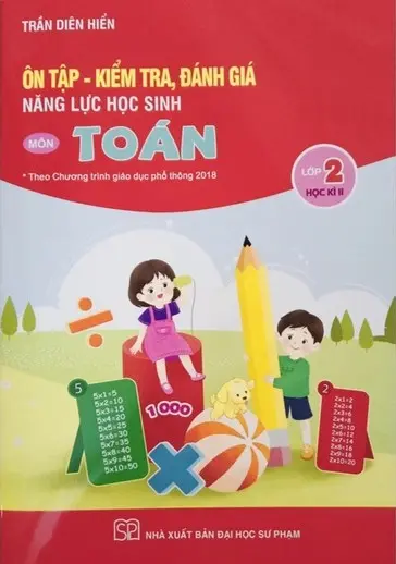 Ôn Tập, Kiểm Tra, Đánh Giá Năng Lực Học Sinh Môn Toán Lớp 2 Học Kì II