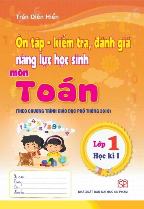 Ôn Tập, Kiểm Tra, Đánh Giá Năng Lực Học Sinh Môn Toán Lớp 1 Học Kì I