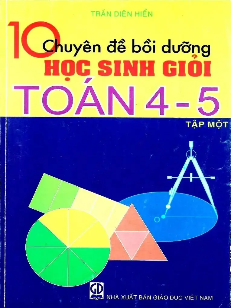 10 Chuyên đề bồi dưỡng học sinh giỏi toán 4-5 tập 1