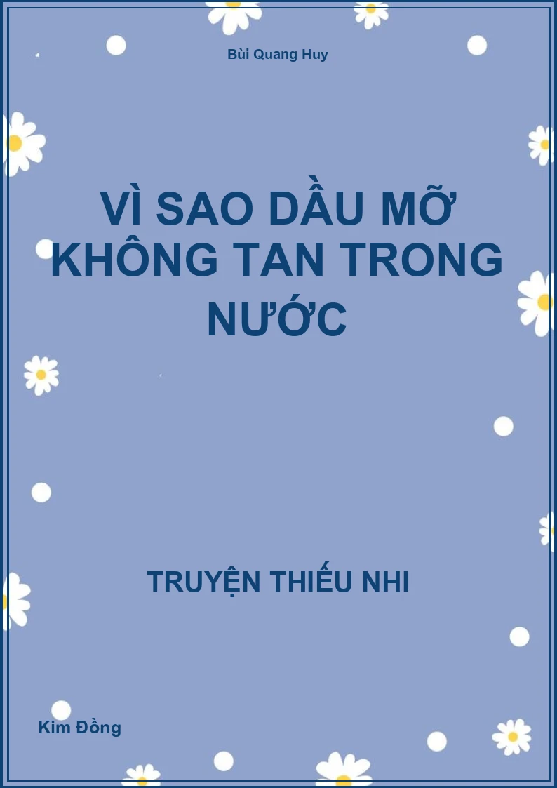 Vì sao dầu mỡ không tan trong nước