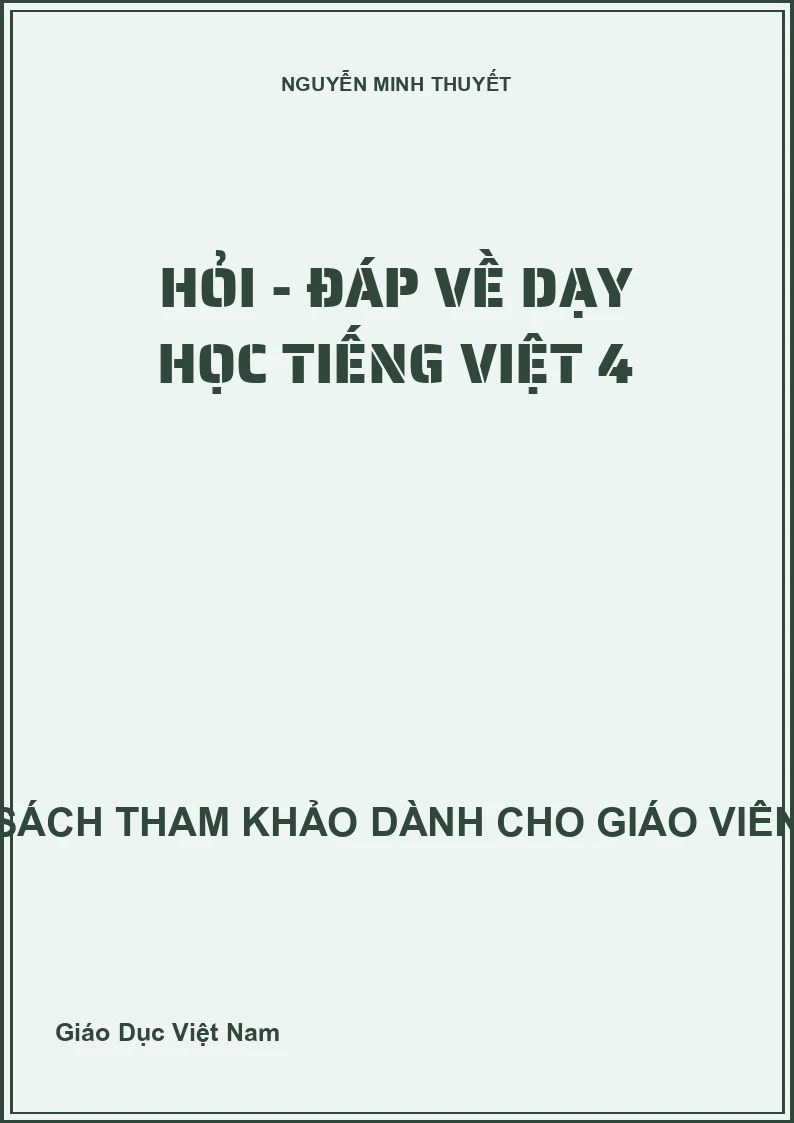 Hỏi - Đáp về dạy học Tiếng Việt 4