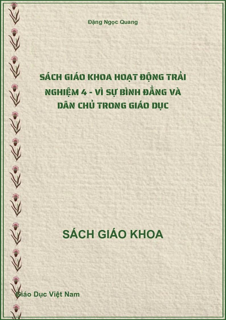 Sách giáo khoa Hoạt Động Trải Nghiệm 4 - Vì Sự Bình Đẳng Và Dân Chủ Trong Giáo Dục