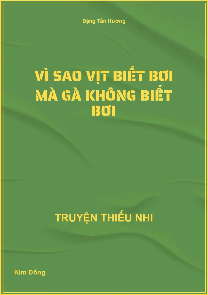 Vì sao vịt biết bơi mà gà không biết bơi
