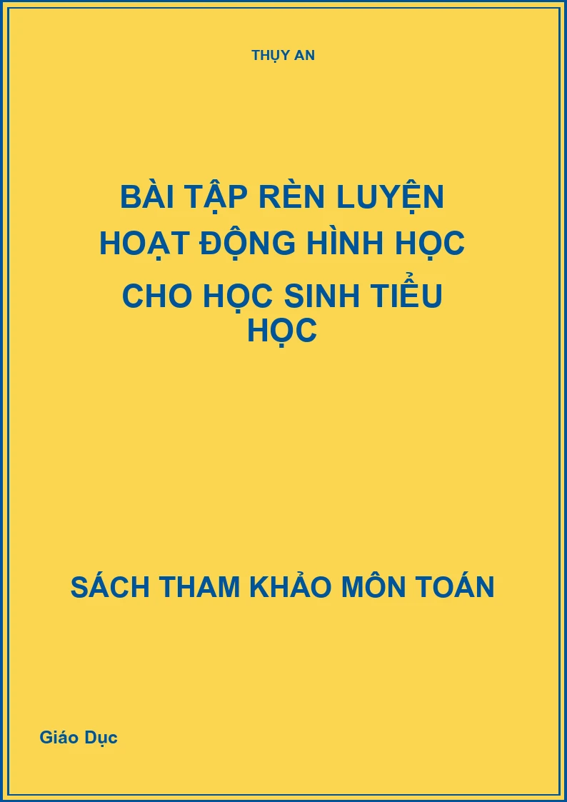 Bài tập rèn luyện hoạt động hình học cho học sinh tiểu học