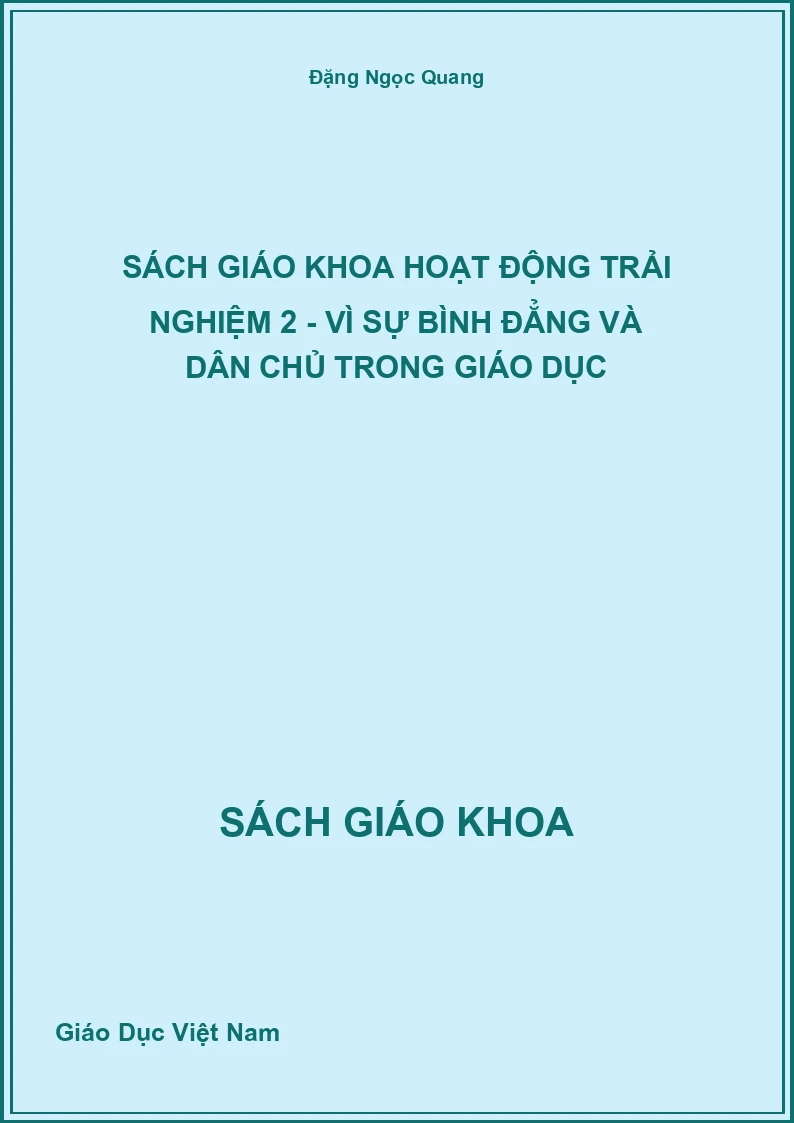 Sách giáo khoa Hoạt Động Trải Nghiệm 2 - Vì Sự Bình Đẳng Và Dân Chủ Trong Giáo Dục