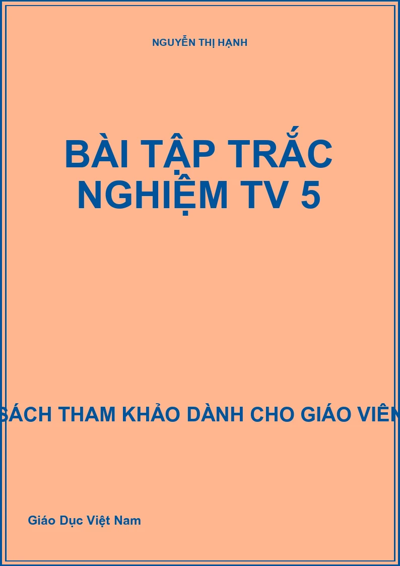 Bài tập trắc nghiệm TV 5