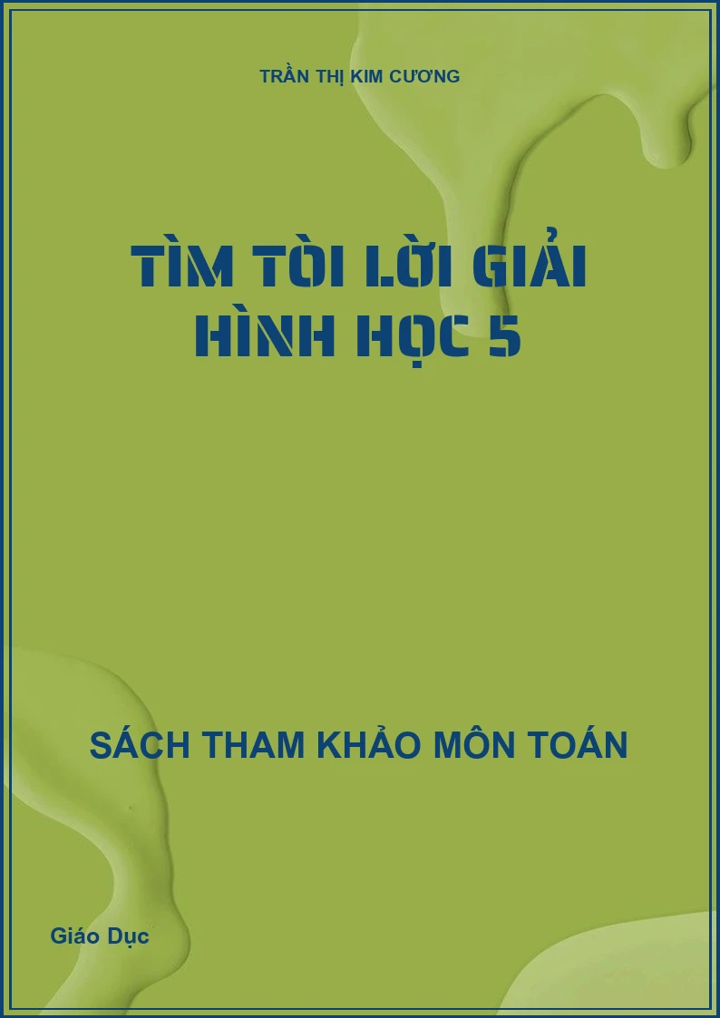 Tìm tòi lời giải hình học 5